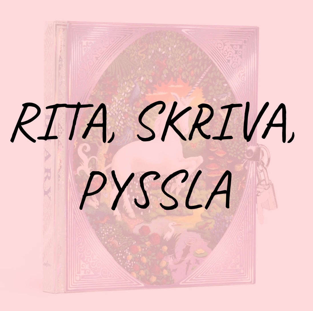RITA, SKRIVA, PYSSLA